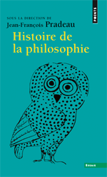 Jean-Fran?ois Pradeau (dir.), Histoire de la philosophie